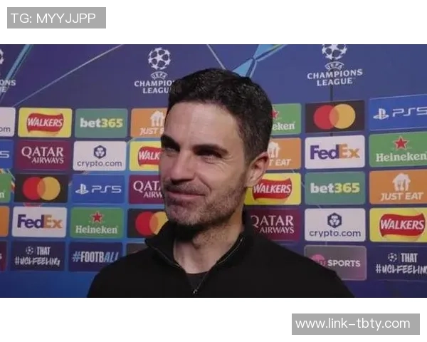 阿尔特塔称赞球队上半场机会多球员情绪控制力令人印象深刻